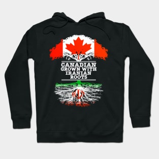 Canadian Grown With Iranian Roots - Gift for Iranian With Roots From Iran Hoodie